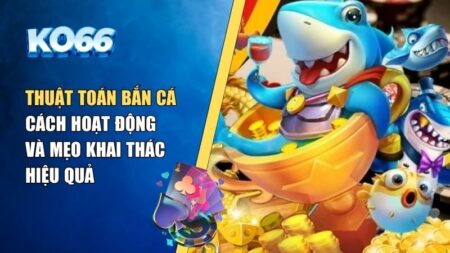 thuật toán bắn cá